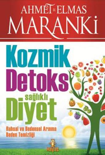 Kozmik Detoks Sağlıklı Diyet Ahmet Maranki