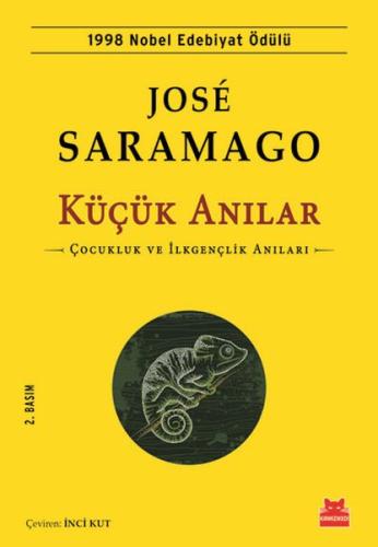 Küçük Anılar - Çocukluk ve İlkgençlik Anıları Jose Saramago