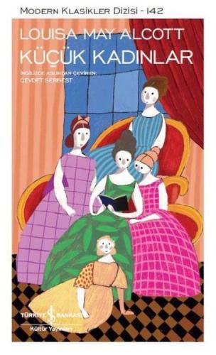 Küçük Kadınlar - Modern Klasikler Dizisi Louisa May Alcott