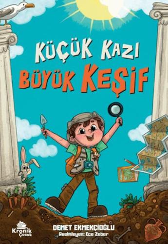 Küçük Kazı Büyük Keşif Demet Ekmekçioğlu