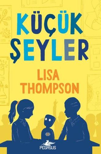 Küçük Şeyler Lisa Thompson