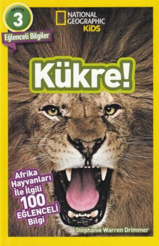 Kükre! - Afrika Hayvanları ile İlgili 100 Eğlenceli Bilgi - 3 Seviye S