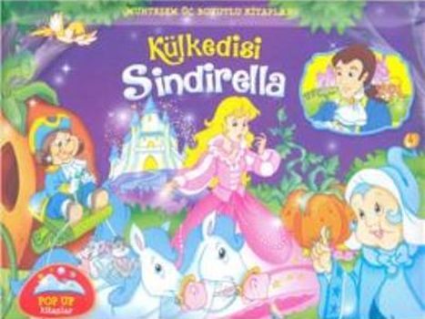 Külkedisi Sindirella Muhteşem- Üç Boyutlu Kitaplar - Küçük Boy