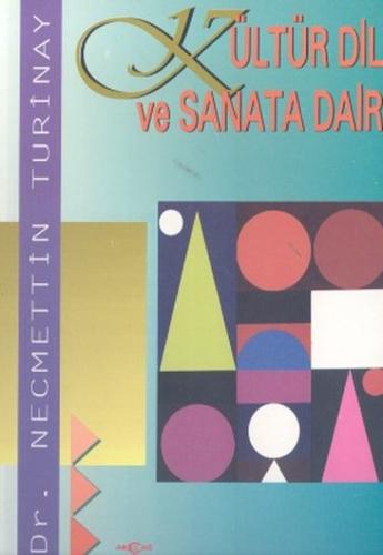 Kültür Dil ve Sanata Dair