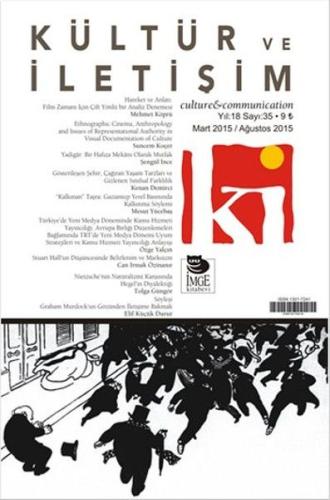 Kültür ve İletişim (Mart 2015 - Ağustos 2015) Sayı:35