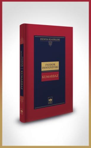 Kumarbaz-Dünya Klasikleri (Ciltli) Fyodor Mihayloviç Dostoyevski