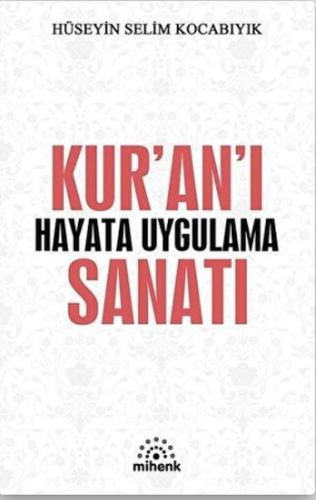 Kur’an’ı Hayata Uygulama Sanatı