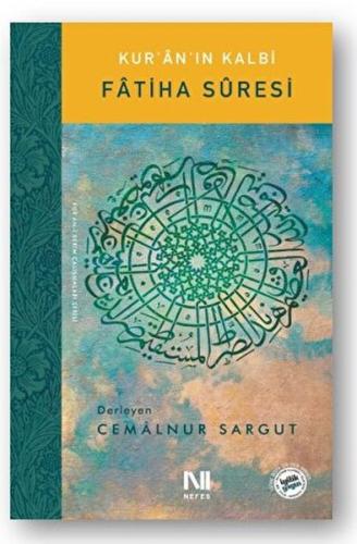 Kur’an’ın Kalbi - Fatiha Suresi