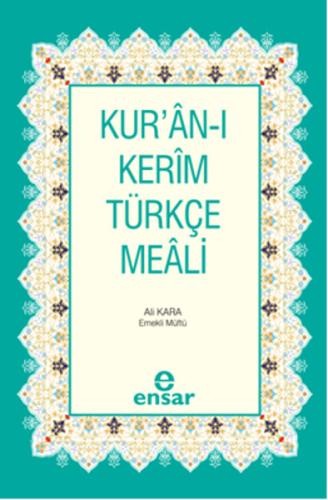 Kur'an-ı Kerim ve Türkçe Meali Ali Kara