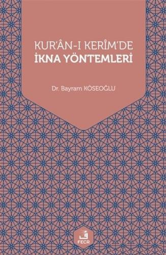 Kur'an-ı Kerim'de İkna Yöntemleri