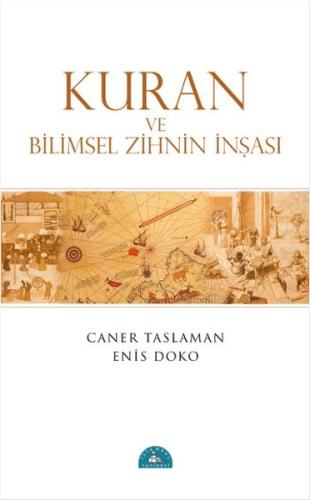 Kuran ve Bilimsel Zihnin İnşası