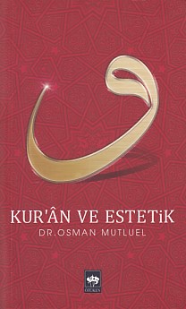 Kur'an ve Estetik Osman Mutluel