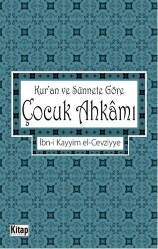 Kur'an ve Sünnete Göre Çocuk Ahkamı