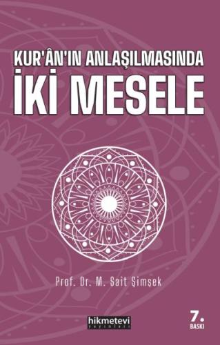 Kuran'ın Anlaşılmasında İki Mesele