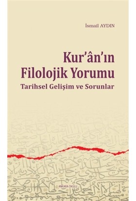 Kur'an'ın Filolojik Yorumu  Tarihsel Gelişim ve Sorunlar