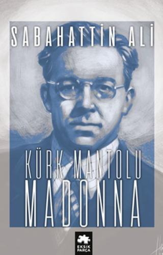 Kürk Mantolu Madonna Sabahattin Ali