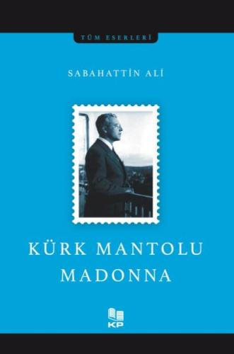 Kürk Mantolu Madonna Sabahattin Ali