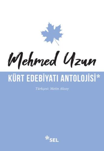 Kürt Edebiyatı Antolojisi Mehmed Uzun