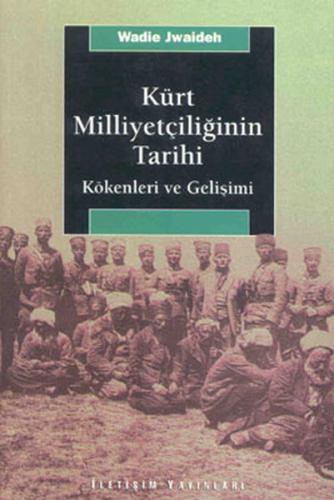 Kürt Milliyetçiliğinin Tarihi Kökenleri ve Gelişimi