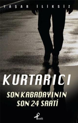Kurtarıcı (Son Kabadayının 24 Saati)