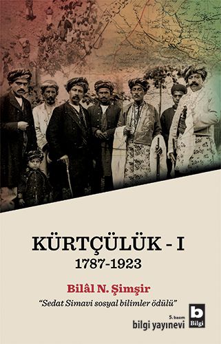 Kürtçülük 1 (1787-1923) Bilal N. Şimşir