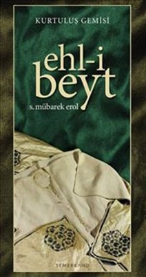 Kurtuluş Gemisi Ehl-i Beyt %17 indirimli S. Mübarek Erol