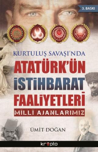 Kurtuluş Savaşı'nda Atatürk'ün İstihbarat Faaliyetleri Ümit Doğan