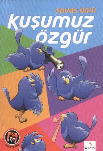 Kuşumuz Özgür Savaş Ünlü