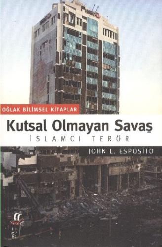 Kutsal Olmayan Savaş İslamcı Terör