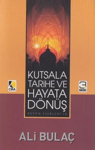 Kutsala Tarihe ve Hayata Dönüş