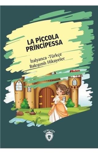 La Piccola Principessa-İtalyanca Türkçe Bakışımlı Hikayeler Kolektif