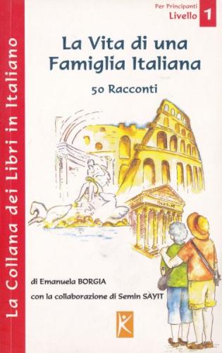 La Vita Di Una Famiglia Italiana %20 indirimli Semin Sayıt