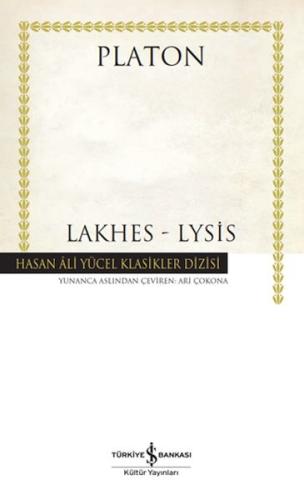 Lakhes-Lysis - Hasan Ali Yücel Klasikleri (Ciltli) Platon