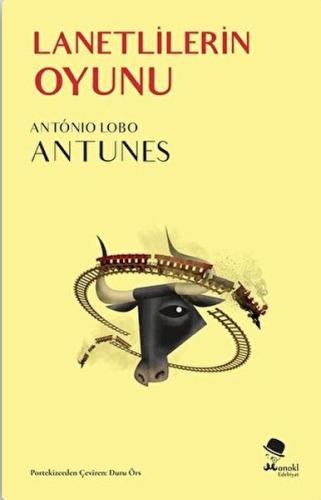 Lanetlilerin Oyunu Antonio Lobo Antunes