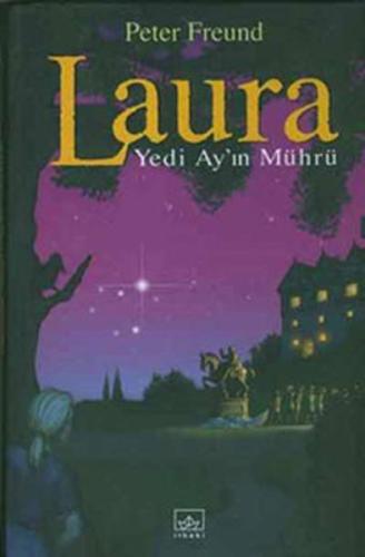Laura  Yedi Ay’ın Mührü (Ciltli)