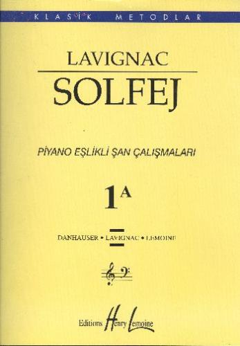 Lavignac 1A - Solfej Piyano Eşlikli Şan Çalışmaları Lavignac