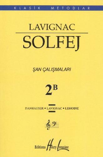 Lavignac Solfej 2B Şan Çalışmaları Lavignac