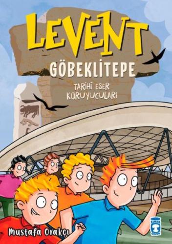Levent Göbeklitepe - Tarihi Eser Koruyucuları %15 indirimli Mustafa Or