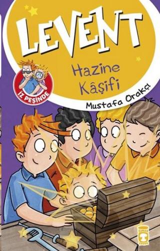 Levent İz Peşinde - 01 Hazine Kaşifi %15 indirimli Mustafa Orakçı