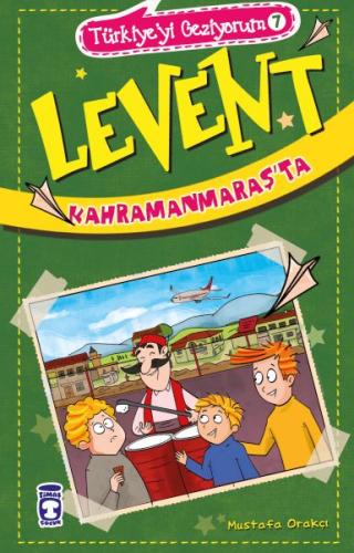 Levent Kahramanmaraş'ta - Türkiye'yi Geziyorum 7 %15 indirimli Mustafa
