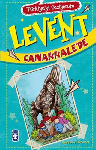 Levent Türkiye'yi Geziyorum - 01 Levent Çanakkale’de Mustafa Orakçı