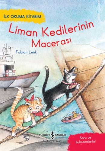 Liman Kedileri'nin Macerası - İlk Okuma Kitabım %31 indirimli Fabian L