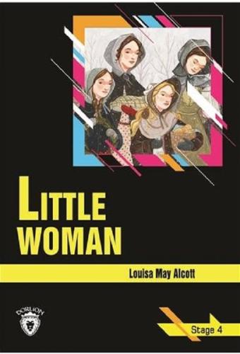 Little Woman-Stage 4 Louisa May Alcott