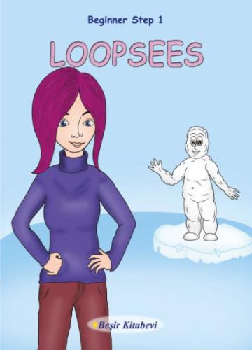 Loopsees  Beginner Step 1
