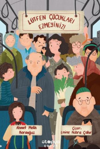 Lütfen Çocukları Ezmeyiniz! Ahmet Melih Karauğuz