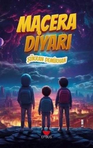 Macera Diyarı Şükran Demirhan