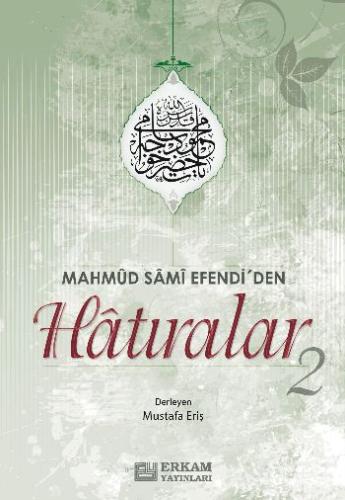 Mahmut Sami Efendi'den Hatıralar-2
