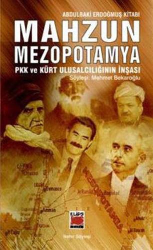 Mahzun Mezopotamya Pkk ve Kürt Ulusalcılığının İnşası Abdulbaki Erdoğm