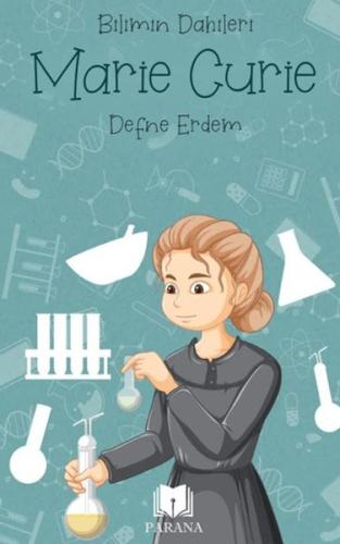 Marie Curie - Bilimin Dahileri Defne Erdem