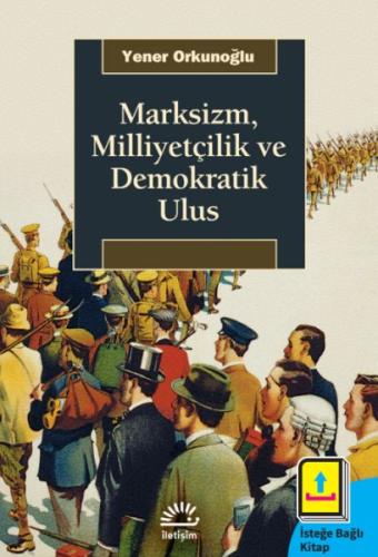 Marksizm, Milliyetçilik ve Demokratik Ulus Yener Orkunoğlu